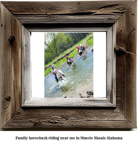 family horseback riding near me in Muscle Shoals, Alabama